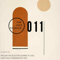 The Jazz Essence #011 By Ms Elisa The Selector (Side A: Journey To Jozi) by The Jazz Essence.