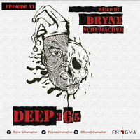 Deep 365  [Episode VI] Mzansi Corner Edition - Mixed By Bryne Schumacher by Bryne Schumacher