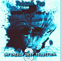 Intensely Deep Selection Vol.3(Mixed By Tebzah Tea) by Teboho Mike Tea
