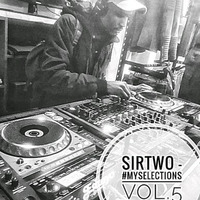 SirTwo - #MySelections Vol.5 by SirTwo