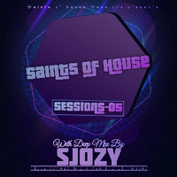 SOH Sessions 05(Deep Mix By Sjozy) by Saints Of House