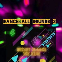 Dancehall Sounds 2 by Mista Real