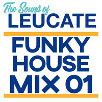 S.O.L. - Funky House Mix 01 by THE SOUND OF LEUCATE