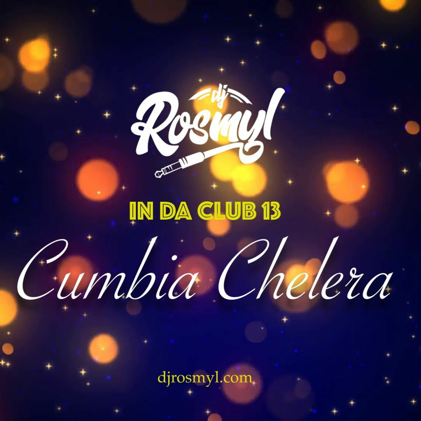 MiX In Da Club 13 (Chelero Cumbia)  [ Dj ROSMYL ] .
