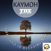 KayMoh (Amapiano is a blessing Vol 13) by Keitumetse More