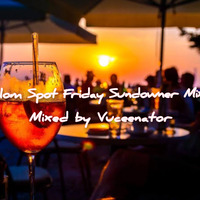 eBlom Spot Friday Sundowner Mix 4. Mixed By Vuceenator by eBlom Spot Chisanyama