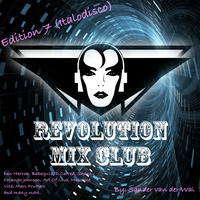Revolution Mix Club - Edition 7 by DJ Sander (Revolution Mixes)