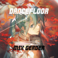 Dancefloor KISS FM - Mix Gerder #821 (02-10-2020) by Mix Gerder