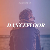 Dancefloor KISS FM - Mix Gerder #804 (05-06-2020) by Mix Gerder