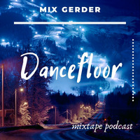 Dancefloor KISS FM - Mix Gerder #782 (03-01-2020) by Mix Gerder