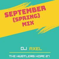 Dj Axel_The hustlers hope 27 by Xolani Shaquille Gxagxa