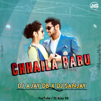 Chhaila Babu Aahi ( cg rmx ) DJ AJAY DB X DJ SANJAY by DJ MARKAM DEVRI