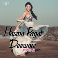 Hasina Pagal Deewani (Bounce Mix) - DJ Shad India by Libre hard music
