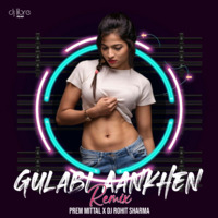 Gulabi Aankhen (Remix) Prem Mittal X Dj Rohit Sharma by Libre hard music