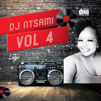 DJ NTSAMI VOL 4 by Ultimate showstopper