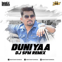 Duniyaa - Luka Chuppi (Remix) - Dj SFM by Beatz Nation India