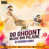 Do Ghoont Mujhe Bhi Pila De (Remix) - DJ SFM by Beatz Nation India
