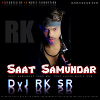 Saat Samundar Paar Edm HouseMusic Remix By Rk Sr by Roƴʌɭ Ɓoƴ Rɩtɩĸ Vɘʀɱʌ