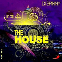House Session 05 - Mixed By DJ Spinny by DjSpinny_SA