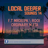 Local Deep Souds 14 (Guest Mix By Phyjo Da Jazzman) by Phyjo Da Jazzman