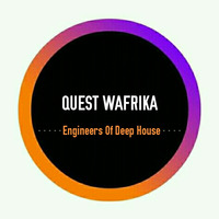 Quest WAfrika - Engineers Of Deep House by Quest WAfrika