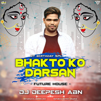 BHAKTO KO DARSAN DJ DEEPESH ABN 2020 by DJ DEEPESH RMX