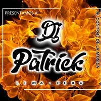 MI✘CHUPADERA TOTAL (CUMBIA) ✘DJ PATRICK by DJ PATRICK