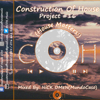 COH Project #16(House Matters!). By NiCK OMeN(MundoCaso) by Construction Of House