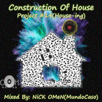COH Project #14(House-ing). By NiCK OMeN(MundoCaso). by Construction Of House