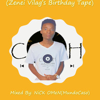 COH Project #10(Zenei Vilag's Birthday Tape). By NiCK OMeN(MundoCaso). by Construction Of House