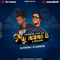 MY NAME IS LAKHAN dj nandish and dj Krishna Mlore style mix (hearthis.at) by DJ Nandish Mangalore
