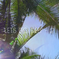 Let's Do Deep II by S8TA