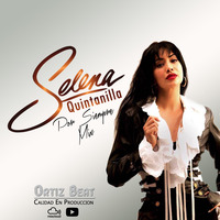 Selena Quintanilla Por Siempre Mixed By Ortiz  Beat by Ortiz Beat