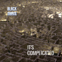 Black Musix - It's Complicated (VDHM Nostalgic Mix) by BLACK MUSIX