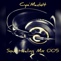 Cya'MadeIt - Soul Healing [ Afro Mix 005 ] by Cya'MadeIt