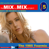 USCworld ft Cash - The Yearmix 1985 (Mix by Mix Project 5) by USCworld ft Cash