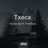 Young Taju ft Free boys_Txeca by Savage gang
