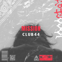 MISSION-Club44 by Millokwase