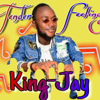 King Jay - Tender feelings by King Jay