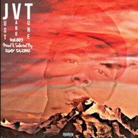 Just Vang Tune Vol.003 Mixed &amp; Selected By Djay Tazino by Djay Tazino