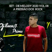 SET DE MELODY 2020 VOL.08 - DJ LUCAS PRIME by site festa das aparelhagens