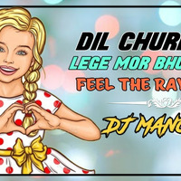 DIL CHURA KE LEGE MOR BHURI TURI LOVE SPECIAL DJ MANOJ RJ by Manoj rj