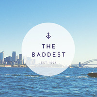 The Baddest - Things Have Changed by The Exclusive Crew