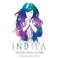 Indila - Tourner Dans Le Vide (Darryl Gaulbert Remix) by Darryl Gaulbert music