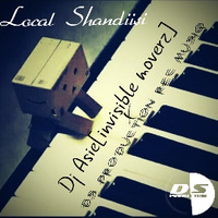 Local Shandisii by Dj Asie