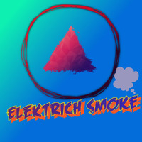 ElektrichSmoke - i'll BeAlright by Elektrich Smoke