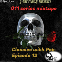 011 series mixtape - Episode 12 by patrick G-ENT nhlabani