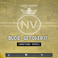 King Sxova - Get Over It (AmaPiano Mix)256kbps by King Sxova