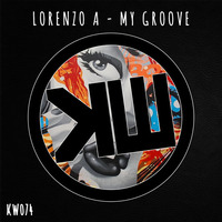 Lorenzo A - My Groove (Jorge Favela Remix) by Klangwerk Records