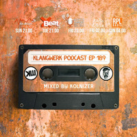 Klangwerk Radio Show - EP189 - Kolnizer by Klangwerk Records